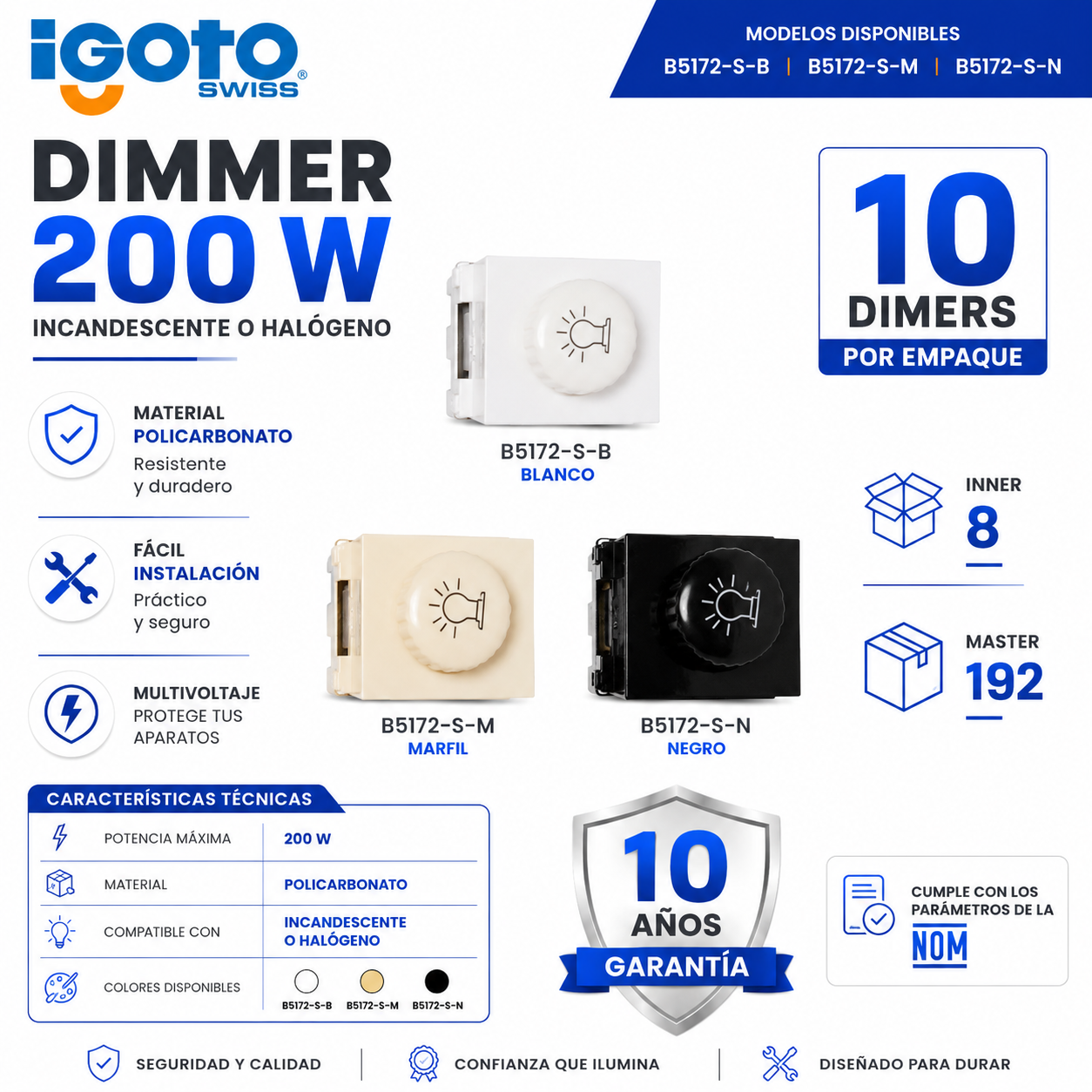 Paquete de 10 Dimmers 200 W para Lámparas Incandescentes y Halógenas&nbsp. Blanco (B5172-S-B) Marfil (B5172-S-M) Negro (B5172-S-N
